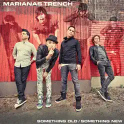 Something Old/ Somehing New - EP - Marianas Trench