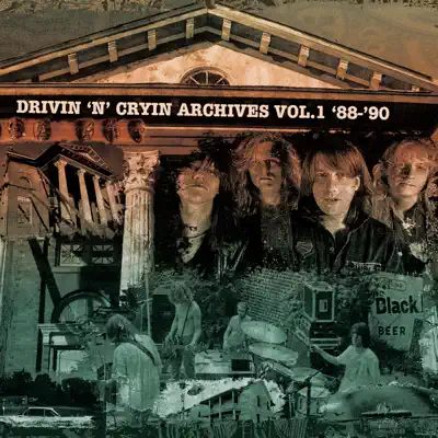 Archives Vol. 1: '88 - '90 - Drivin' n' Cryin' Archives Vol. 1: '88 - '90 - Drivin' n' Cryin'