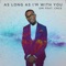 As Long as I'm with You - Single