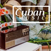 Cuban Music of 2018 - A Selection of the Latest Salsa Music, Boosa Nova Songs, Smooth Jazz & Romantic Piano Music artwork