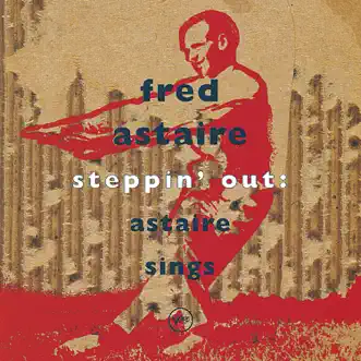 Steppin' Out With My Baby by Fred Astaire song reviws