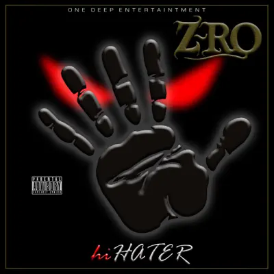 Hi Hater (feat. Kam Franklin) - Single - Z-Ro