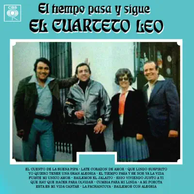El Tiempo Pasa y Sigue el Cuarteto Leo - Cuarteto Leo El Tiempo Pasa y Sigue el Cuarteto Leo - Cuarteto Leo