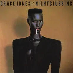 Nightclubbing (2014 Remaster) - Grace Jones