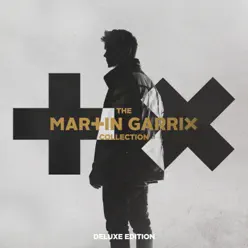 The Martin Garrix Collection (Deluxe Edition) - Martin Garrix