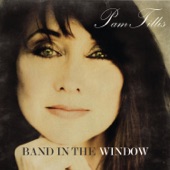Pam Tillis - Band In The Window