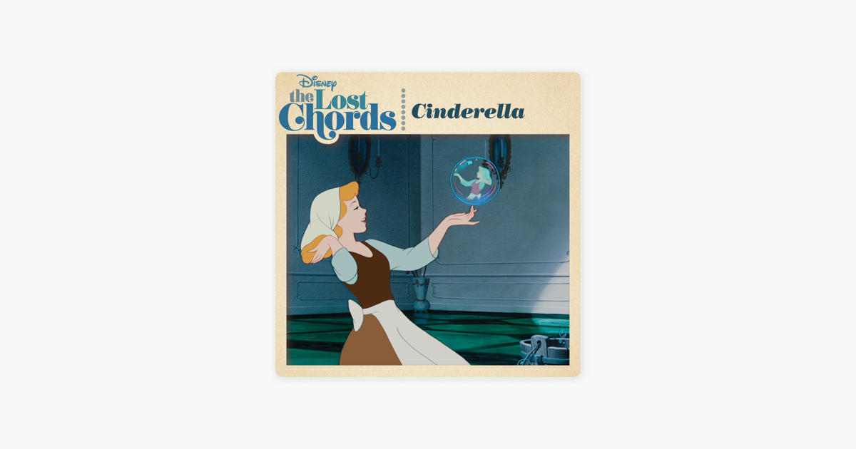 The Lost Chords Cinderella By Various Artists On Apple Music