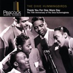 The Dixie Hummingbirds - Our Prayer for Peace