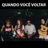 Quando Você Voltar (feat. Morcego, Lourena & W&J) - Single