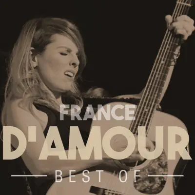 Best Of...France D'amour - France D'amour
