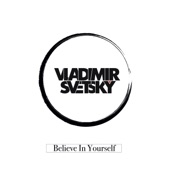 Believe in Yourself (DJ Mixon and DJ Sveta Remix) artwork