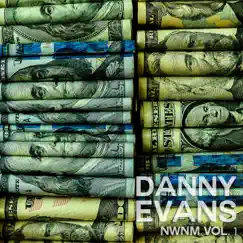Nwnm, Vol. 1 by Danny Evans album reviews, ratings, credits