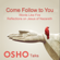 Osho - Come Follow to You, Vol. 1: Reflections on Jesus of Nazareth