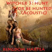Witcher 3: Hunt or Be Hunted (Acoustic) artwork