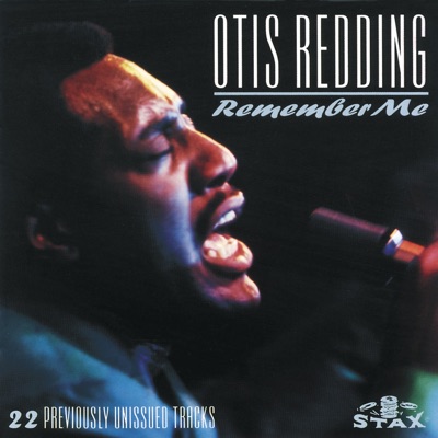 Remember Me (Remastered) - Otis Redding