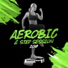 Aerobic & Step Session 2018, 2018