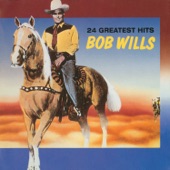 Bob Wills & His Texas Playboys - Still Water Runs The Deepest