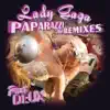 Paparazzi (The Remixes, Part Deux) - EP album lyrics, reviews, download