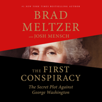 Brad Meltzer & Josh Mensch - The First Conspiracy artwork