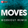 Moves (Extended Workout Remix) - Power Music Workout