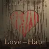 Love-Hate - Single album lyrics, reviews, download