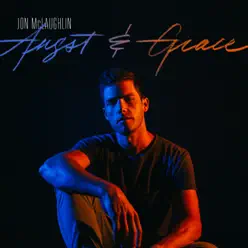 Angst & Grace - Jon McLaughlin