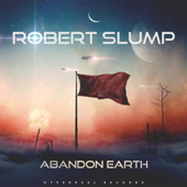 Abandon Earth - Robert Slump
