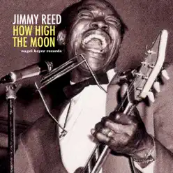 How High the Moon - Jimmy Reed