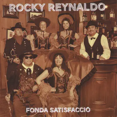 Fonda satisfacció - Rocky Reynaldo
