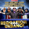 Reggaeton Urbano 2016 (The Very Best of Urbano, Reggaeton, Dembow) - Various Artists