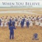 When You Believe - One Voice Children's Choir lyrics