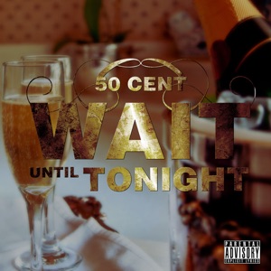 Wait Until Tonight - Single