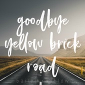 Goodbye Yellow Brick Road artwork