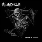 Blodwar - Design to Destroy