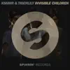 Invisible Children - Single album lyrics, reviews, download