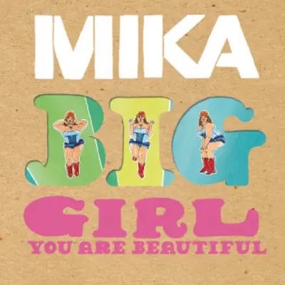 Big Girl (You Are Beautiful) [Single and B-Sides] - EP - Mika