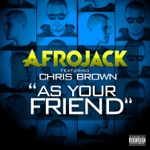 songs like As Your Friend (feat. Chris Brown)