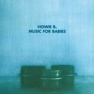 lataa albumi Howie B - Music For Babies