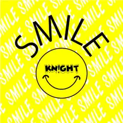SMILE - EP by KN!GHT album reviews, ratings, credits