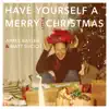 Have Yourself a Merry Little Christmas - Single album lyrics, reviews, download