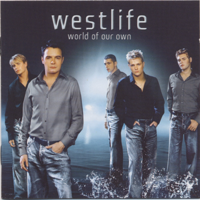 Westlife - World of Our Own (European First Reissue Version) artwork