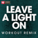 Leave a Light On (Extended Workout Remix) - Power Music Workout