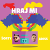 Hraj Mi (feat. Adiss) - Sorty