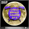Lunar Hockey League Ep II album lyrics, reviews, download