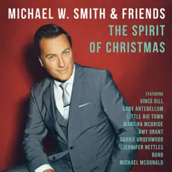 The Spirit of Christmas - Michael W. Smith