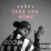 Take You Home - Single album lyrics, reviews, download