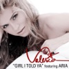 Girl I Told Ya (Remixes) - EP [feat. Aria] artwork