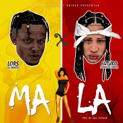 Mala (feat. Futuro) - Single - Lors