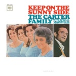 The Carter Family & Johnny Cash - Keep On the Sunny Side