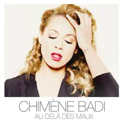 Au delà des maux - Chimène Badi Au delà des maux - Chimène Badi